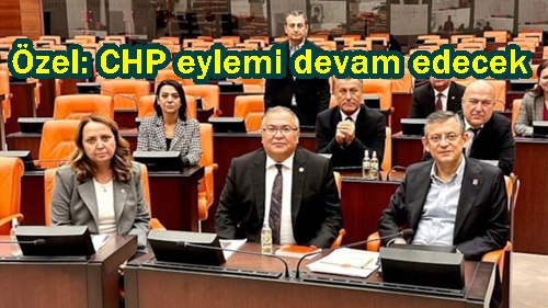 Özel: CHP eylemi devam edecek