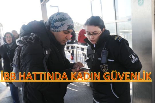 İBB Metrobüs hattında kadın güvenlik personeli göreve başladı.