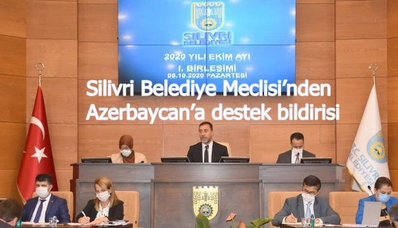 Silivri Belediye Meclisi’nden Azerbaycan’a destek bildirisi