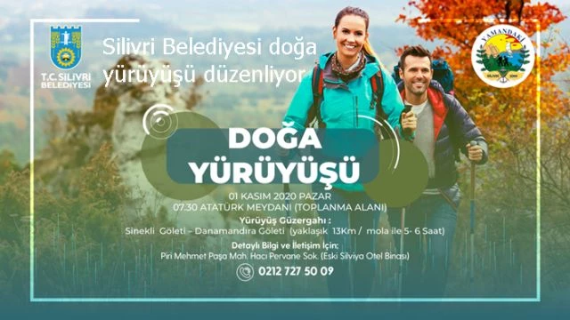 Silivri Belediyesi doğa yürüyüşü düzenliyor