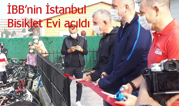 İBB’nin İstanbul bisiklet evi açıldı