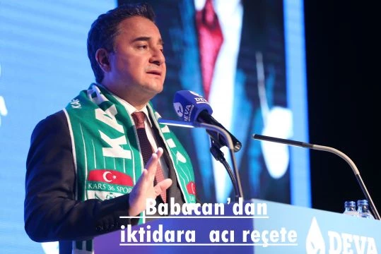 Babacan’dan iktidara acı reçete