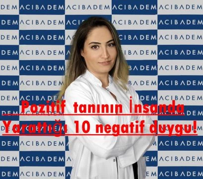 Pozitif tanının İnsanda Yarattığı 10 negatif duygu!