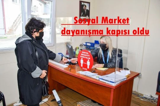 Sosyal Market dayanışma kapısı oldu