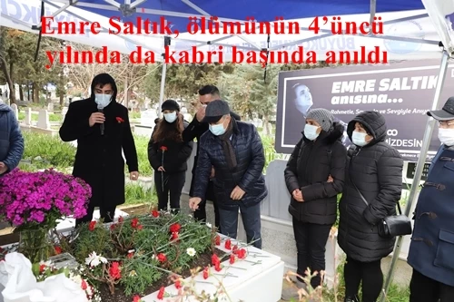Emre Saltık, ölümünün 4’üncü yılında da kabri başında anıldı