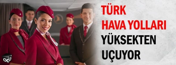 THY hep yüksek uçar