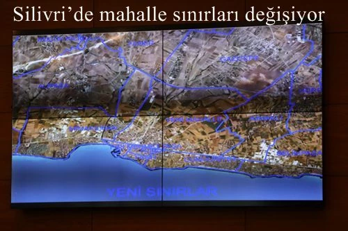 Silivri’de mahalle sınırları değişiyor
